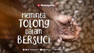 Meminta Tolong Dalam Bersuci - Rumaysho TV