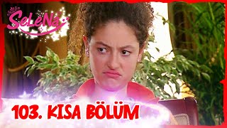 Selena 103. Bölüm | Kısa Bölümler ✨