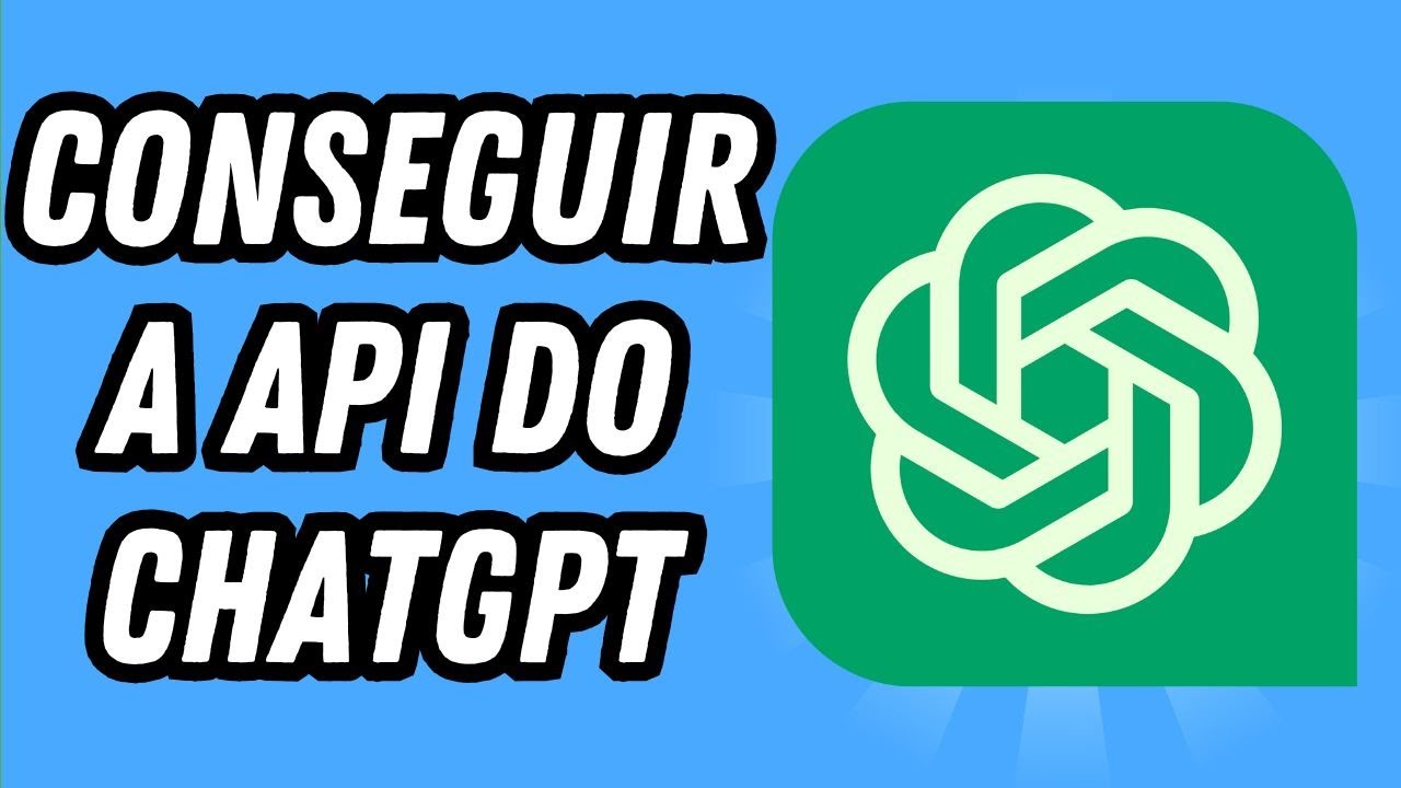 Como conseguir a API do ChatGPT (GUIA COMPLETO) - YouTube