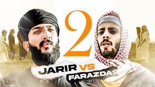 JARIR VS FARASDA9 2 || 2 معركة الجرير و الفرزدق