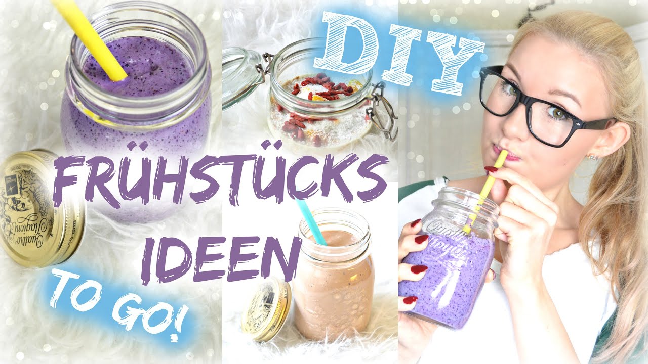 DIY GESUNDE FRÜHSTÜCKS - IDEEN für die SCHULE, ARBEIT & UNTERWEGS!