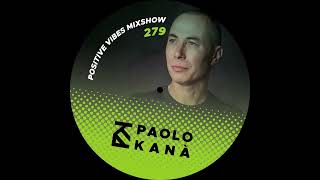 Positive Vibes Mixshow #279 | House / Disco / Deep Grooves Mix