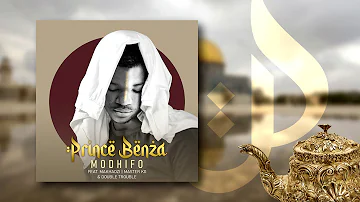 Prince Benza - Modhifo [feat Master KG, Makhadzi & Double Trouble] (Official Audio)