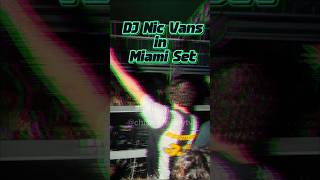DJ Nic Vans at a Miami set. #nic #nicvans #nicolandria #dj #explore #fyp #music #edm #johnsummit
