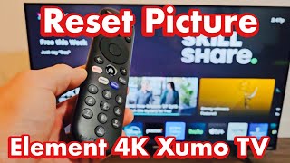 Element 4K Xumo TV: How to Reset Picture  (Fix Screen Issue, flashing or flickering black screen)
