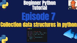 Episode 7: Discover the Power of Python Collections