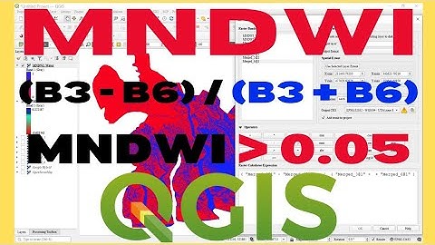 Modified Normalized Difference Water Index in QGIS | How to Calculate MNDWI using QGIS