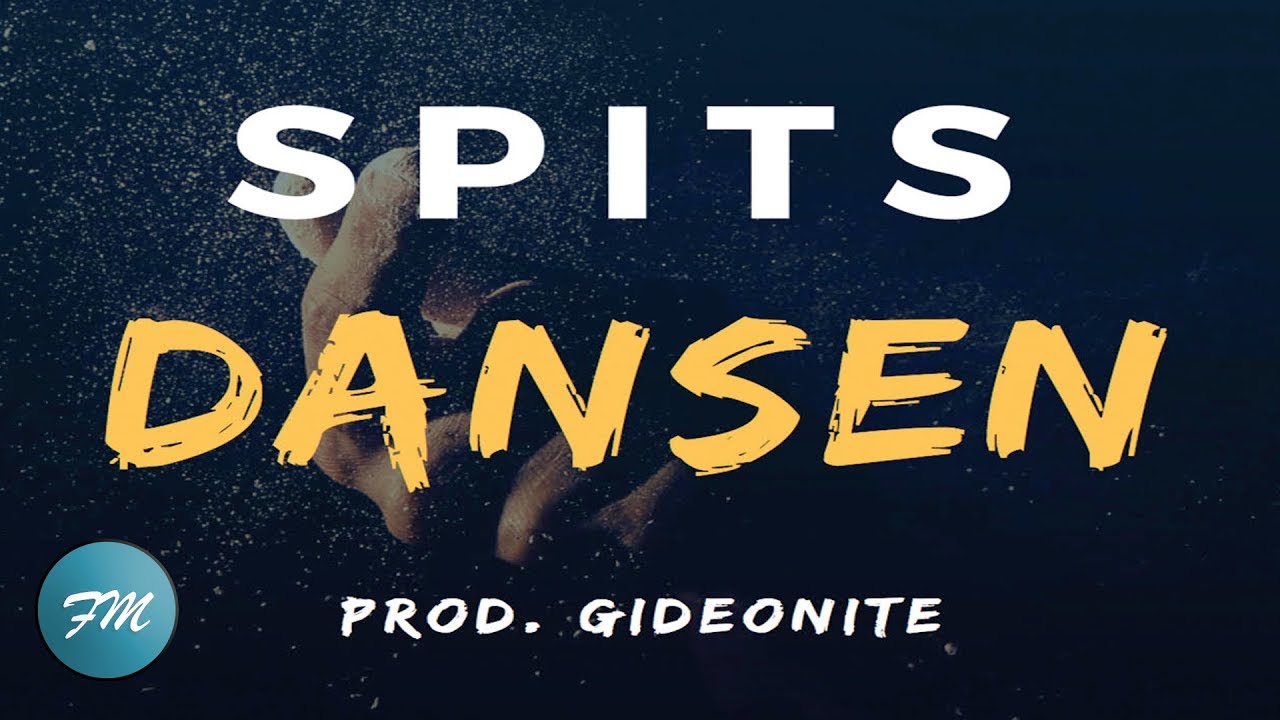 Spits - Dansen (Prod. GIDEONITE)