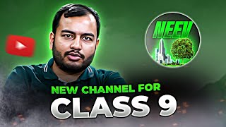 Launching FREE Batch for Class 9th @Class9th-NEEV  | NEW Channel | Check Description