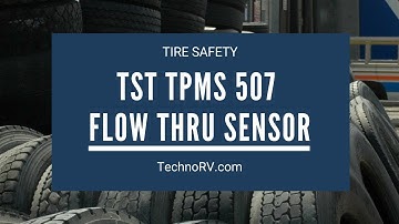 TST 507 Tire Pressure Monitoring System Flow Thru Sensor Info Video