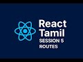 React Router Tutorial in Tamil | Routing &amp; Table Component Explained | Session 5