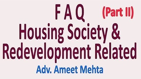F & Q Housing Society, Redevelopment Related - II : Adv. Ameet Mehta