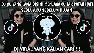 Download Lagu DJ KU YANG LAMA DISINI MENJAGAMU TAK PATAH HATI || DJ SLOW SEDIA AKU SEBELUM HUJAN  VIRAL TIKTOK MP3