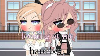 Looking at me and hard boy//GLMV// Gacha Life