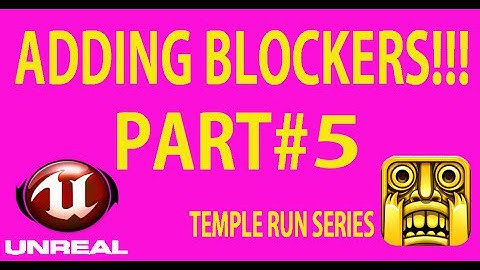 Adding Blockers - Unreal Engine 4 Android Temple Run Tutorial #5 [Hindi/Urdu]