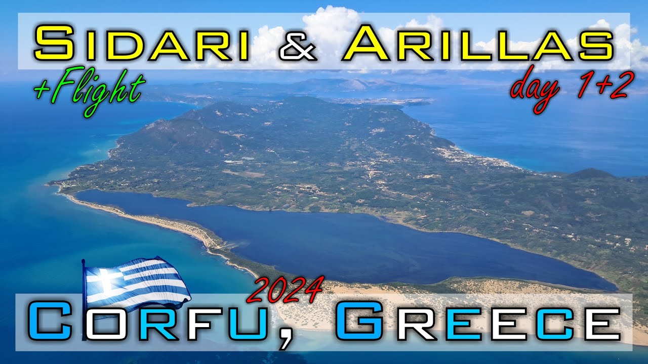 CORFU, Greece 2024 day 1+2 - flight, Sidari & Arillas