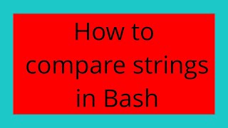 How to compare strings in Bash