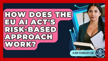 How Does The EU AI Act