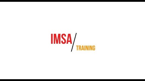 IMSA Training