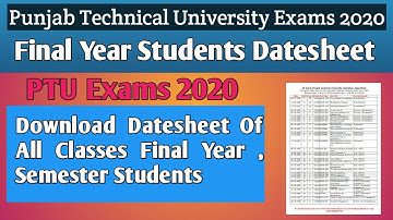 PTU Final Year || Semester Datesheet Release || PTU Exams Updates|| PTU Examination 2020