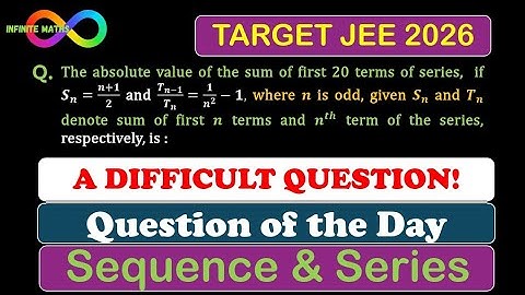 A Difficult Question from Sequence & Series | JEE 2026 | Question of the Day | JEE 2027
