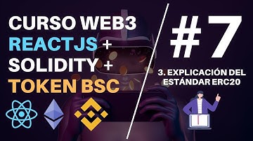 Curso Web3: Reactjs + Solidity + Token BSC [#7 Estándar ERC20/BEP20 - 3]