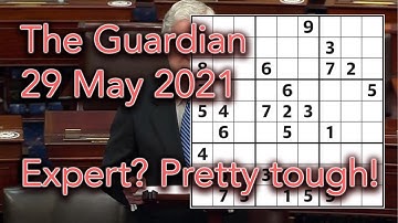 Sudoku solution – The Guardian 29 May 2021 Expert? Pretty tough!