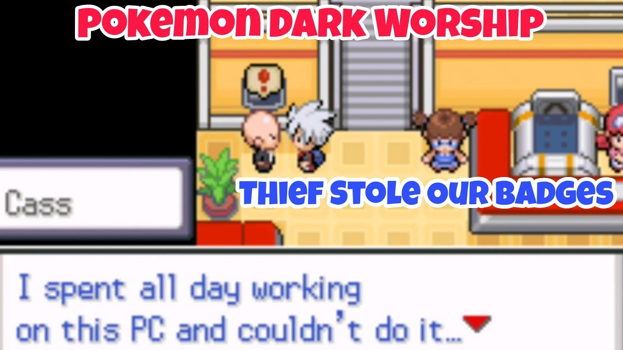 How To Get Your Badges Back In Pokemon Dark Worship 