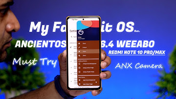 Must Try My Favorite OS in Redmi Note 10 Pro | AncientOS 6.4 Weeabo Review, Ultimate Customizable OS