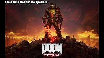 Doom Eternal first time boot up