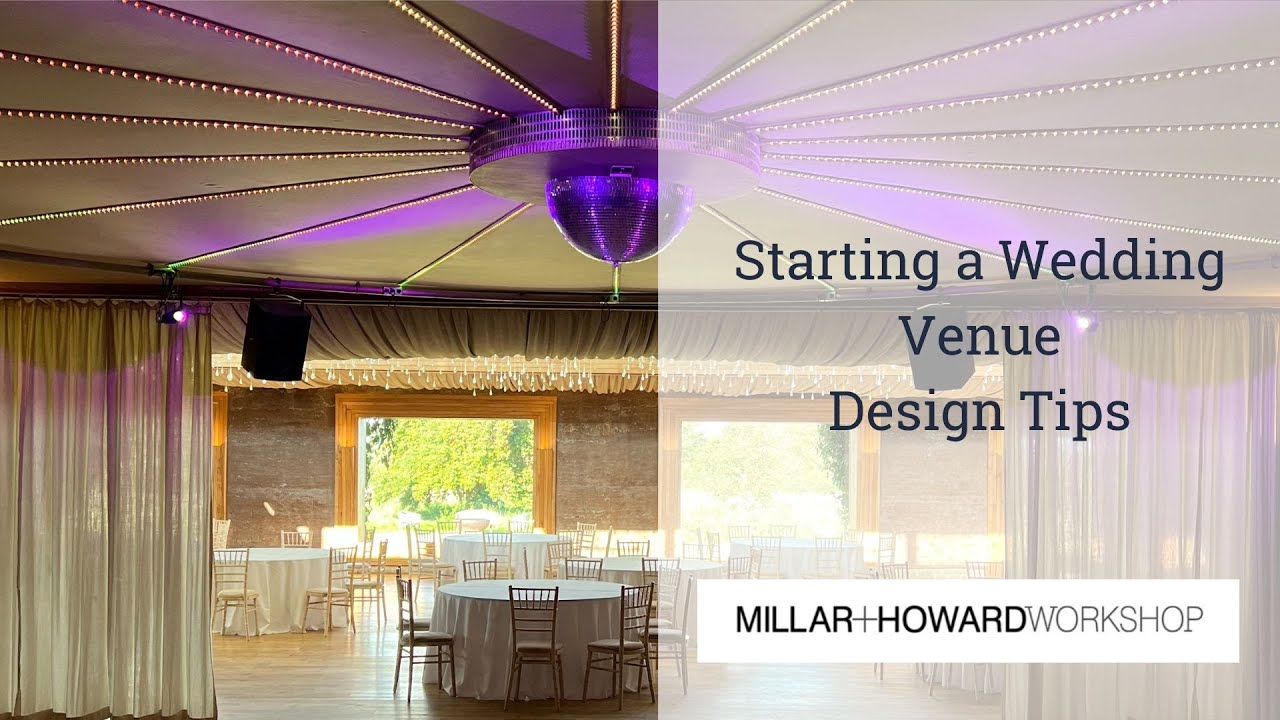 Starting a Wedding Venue Business - Design Tips