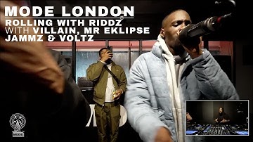 Rolling With Riddz With Villain, Mr Eklipse, Jammz & Voltz | Mode London