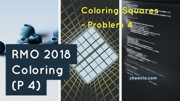Coloring Squares - RMO 2018 Problem 4 Solution - Part 2