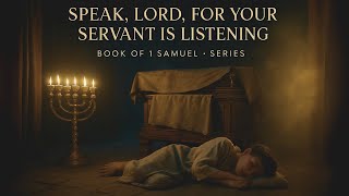 1 Samuel Chapter 3 Part 1 | Cuando Dios llama, el siervo responde con obediencia 1 Samuel Chapter 3 Part 1 | Cuando Dios llama, el siervo responde con obediencia