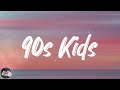 Jax  90s kids lyrics