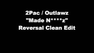 2Pac feat. Outlawz - Made N****z (Rare Radio Edit Clean Version)