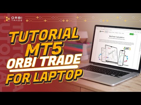 TUTORIAL ORBITRADE  METATRADER 5 FOR LAPTOP