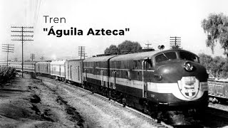 Tren Águila Azteca | Ruta México - Nuevo Laredo