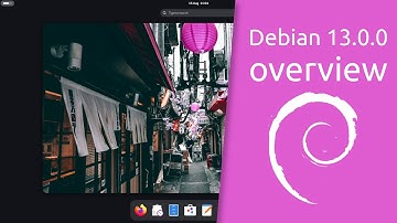 Debian 13.0.0 "trixie" overview | The universal operating system.