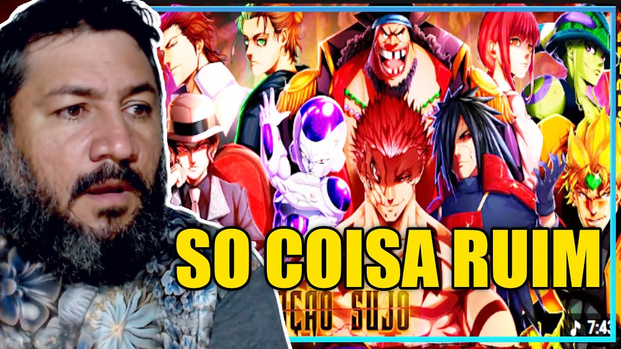 VILOES BRABO - Vilões (Animes) - Coração Sujo | M4rkim REACT