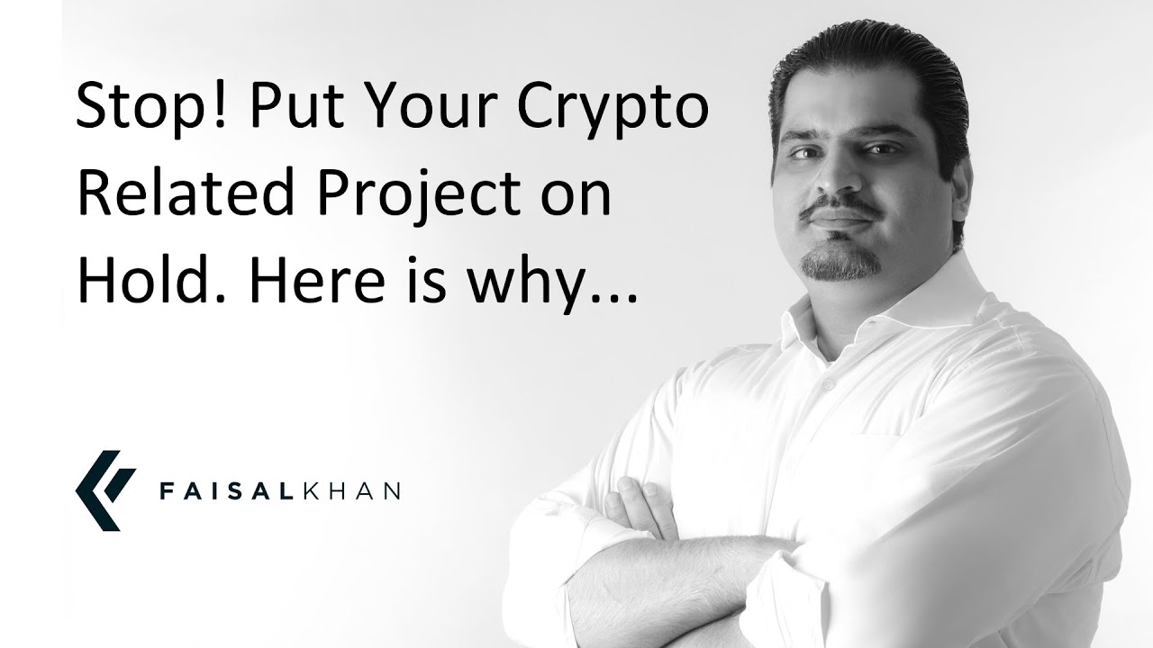 [138] Stop! Put Your Crypto Related Project on Hold. Here is why...