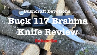 Buck 117 Brahma Knife Review