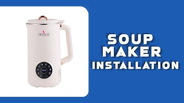 Ultimate Akiara Soup Maker Guide for Beginners | How to use Akiara Soup Maker.