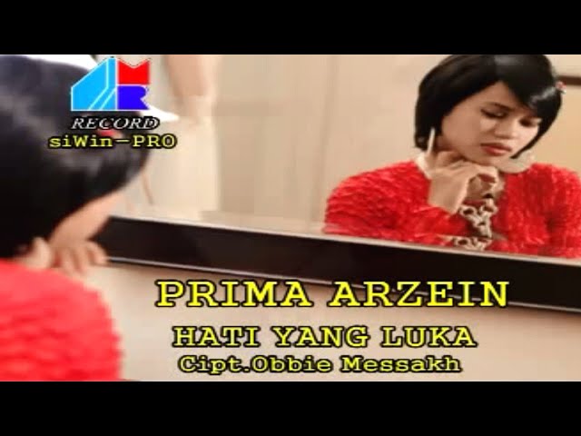 Prima Arzein - Hati Yang Luka  (Official Music Video) class=