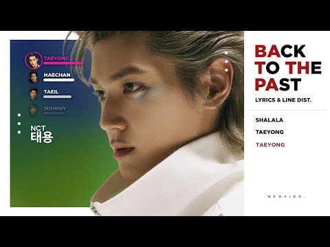 TAEYONG - Back to the Past (Color Coded Lyrics & Line Distribution) 「 KO-FI REQUEST 」