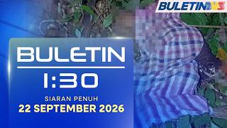 Lelaki Maut Dibaham Harimau Ketika Cari Rotan | Buletin 1.30, 22 September 2026