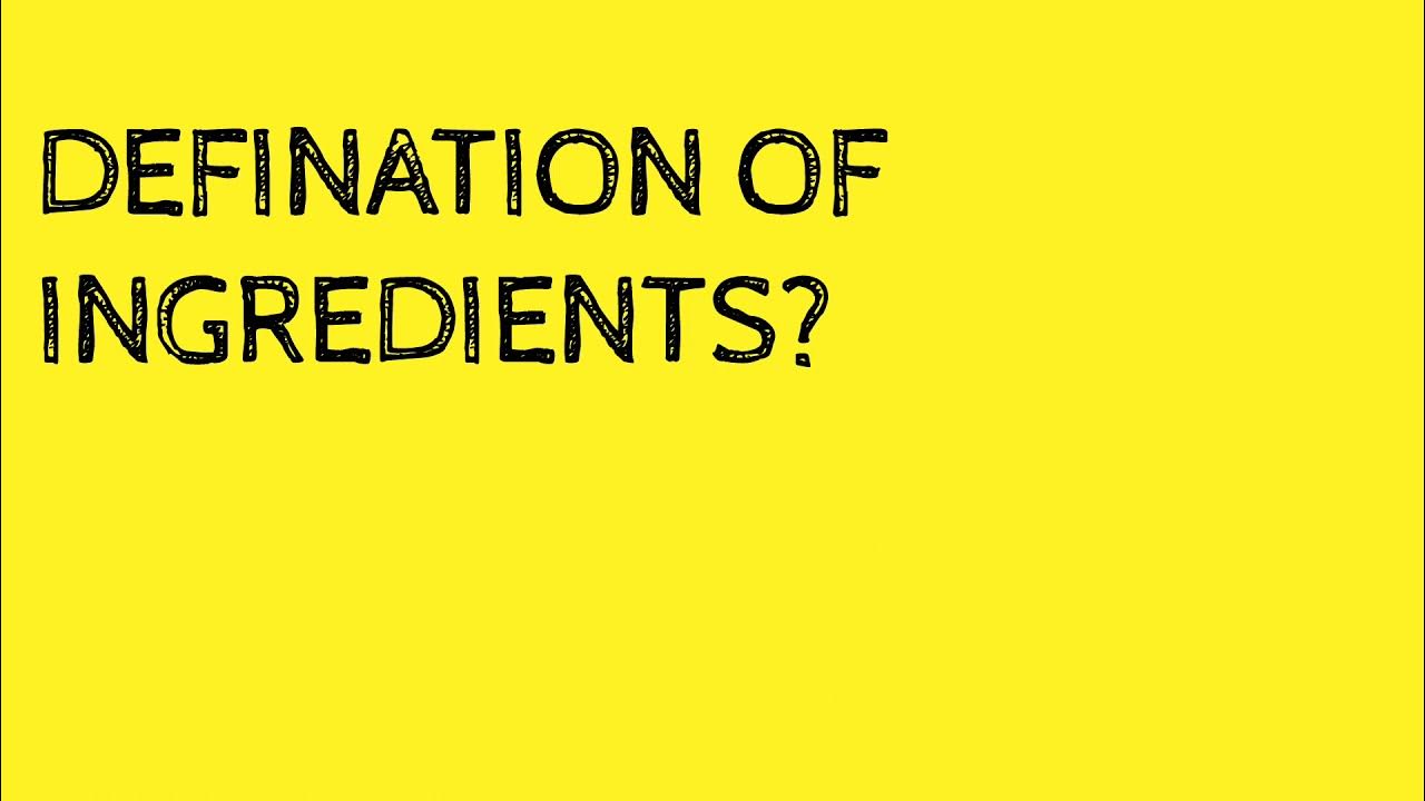 science/defination of ingredients?/define ingredients? /what is