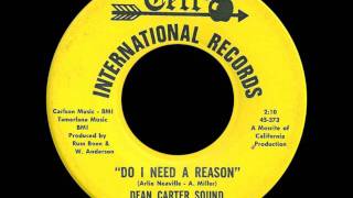 Dean Carter Sound - Do I Need A Reason