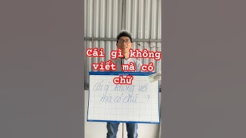 Câu Đố | Cái Gì Không Viết Mà Có Chữ #nguyenbangvlog #dovui #dovuigiaitri #shortsvideo #meovat