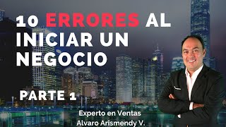 10 Errores al Iniciar un Negocio - Emprendimiento - parte 1